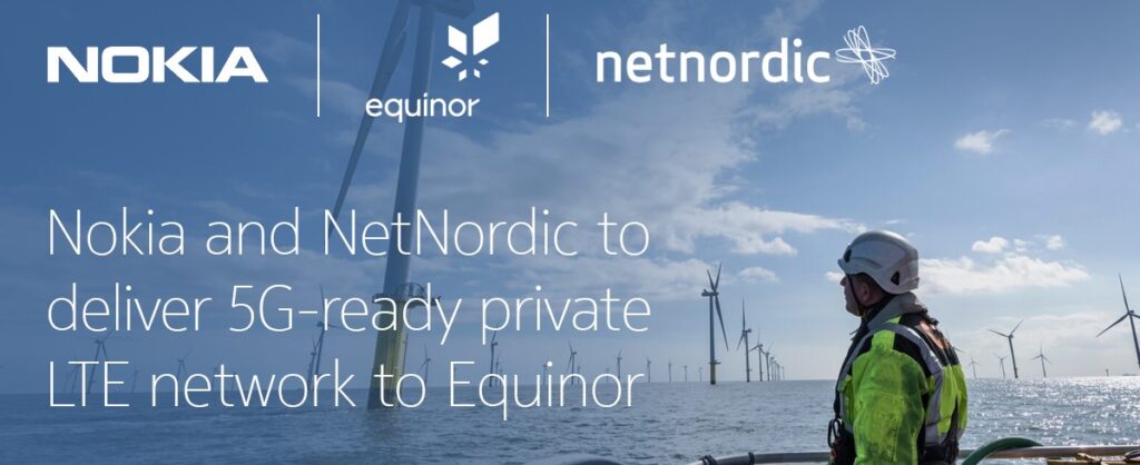 Nokia and NetNordic to deliver 5G-ready private LTE network to Equinor