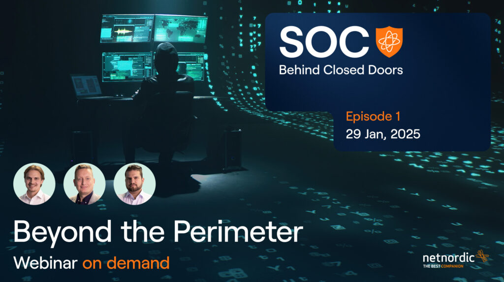 SOC Behind Closed Doors: Beyond the Perimeter 