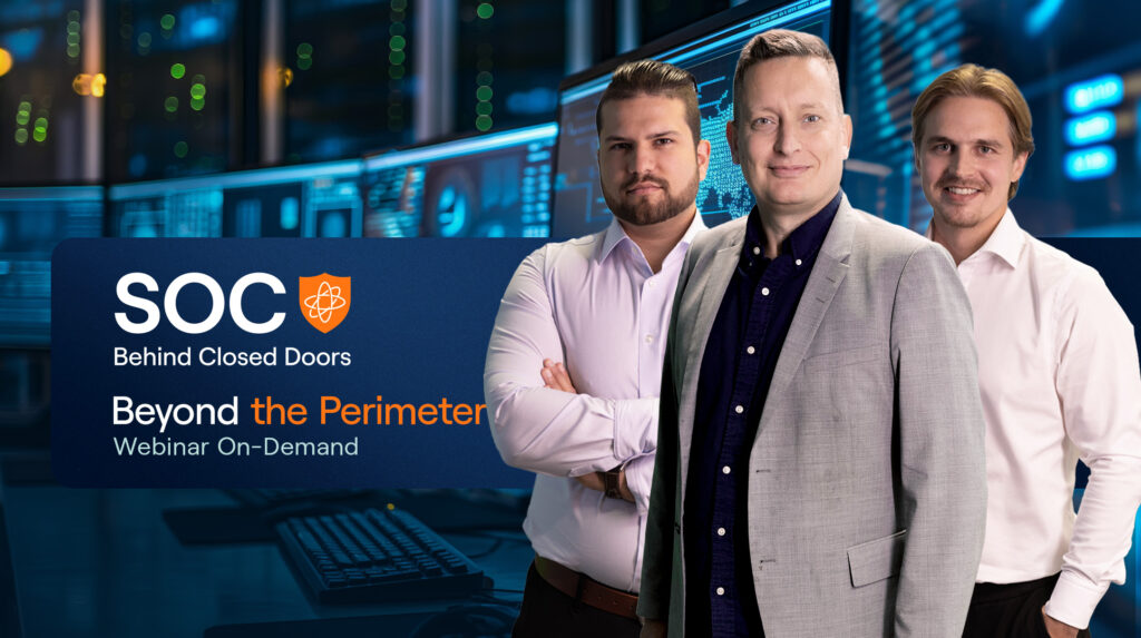 SOC Behind Closed Doors: Beyond the Perimeter 