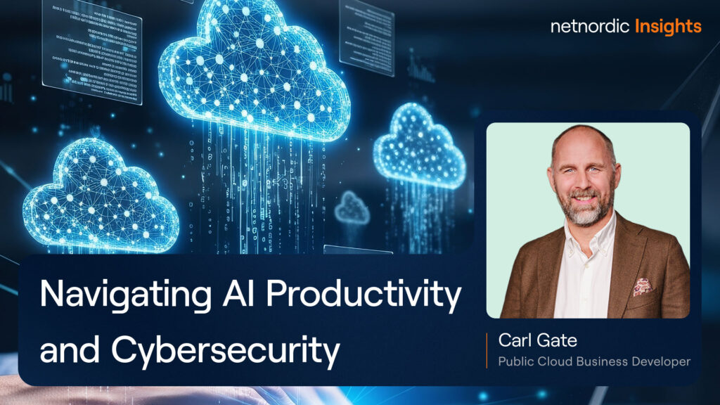 At navigere spændingsfeltet mellem AI‑produktivitet og cybersikkerhed